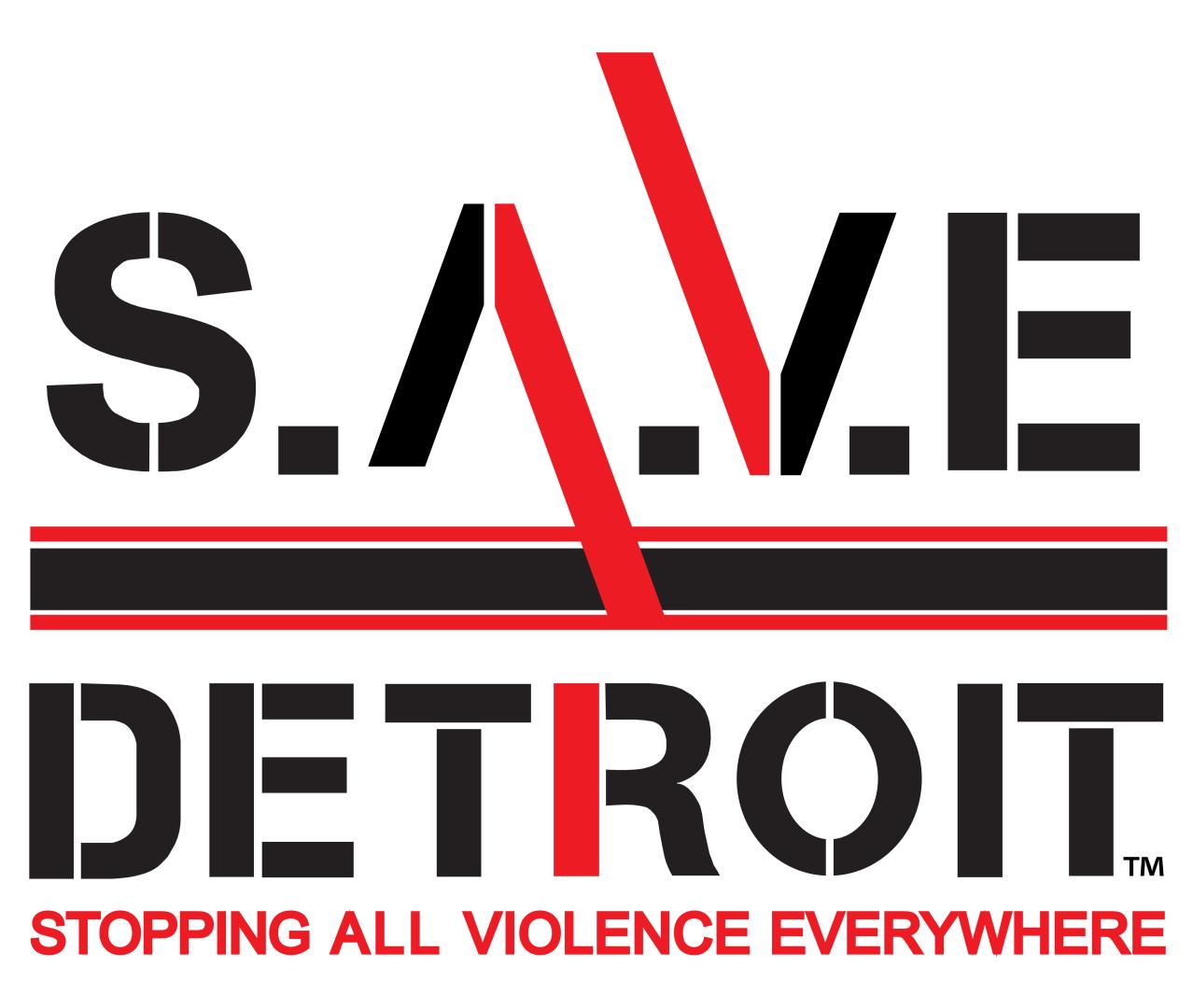 S.A.V.E. Detroit (Stopping All Violence Everywhere)